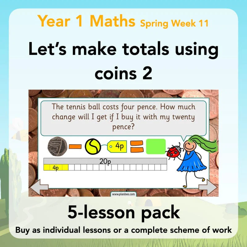 Let’s Make Totals Using Coins 2